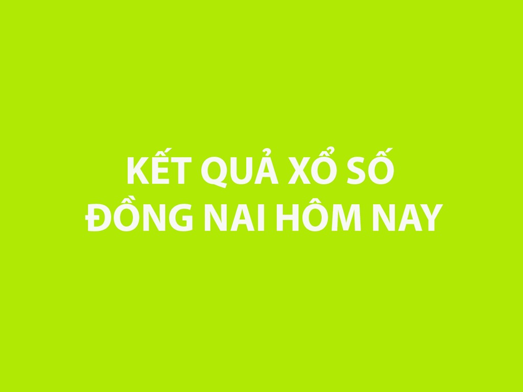 XSDN 12/2 - Kết quả xổ số Đồng Nai hôm nay ngày 12/2/2025 - SXDN ngày 12/2