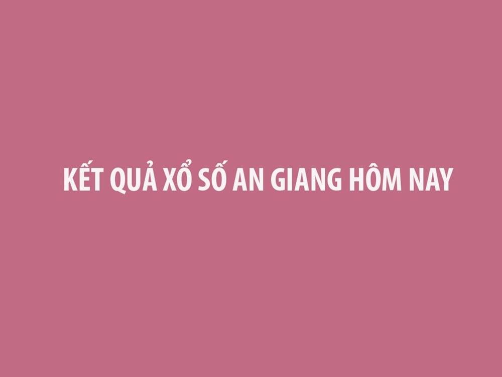 XSAG 27/2, Kết quả xổ số An Giang hôm nay ngày 27/2/2025, Xổ số An Giang hôm nay