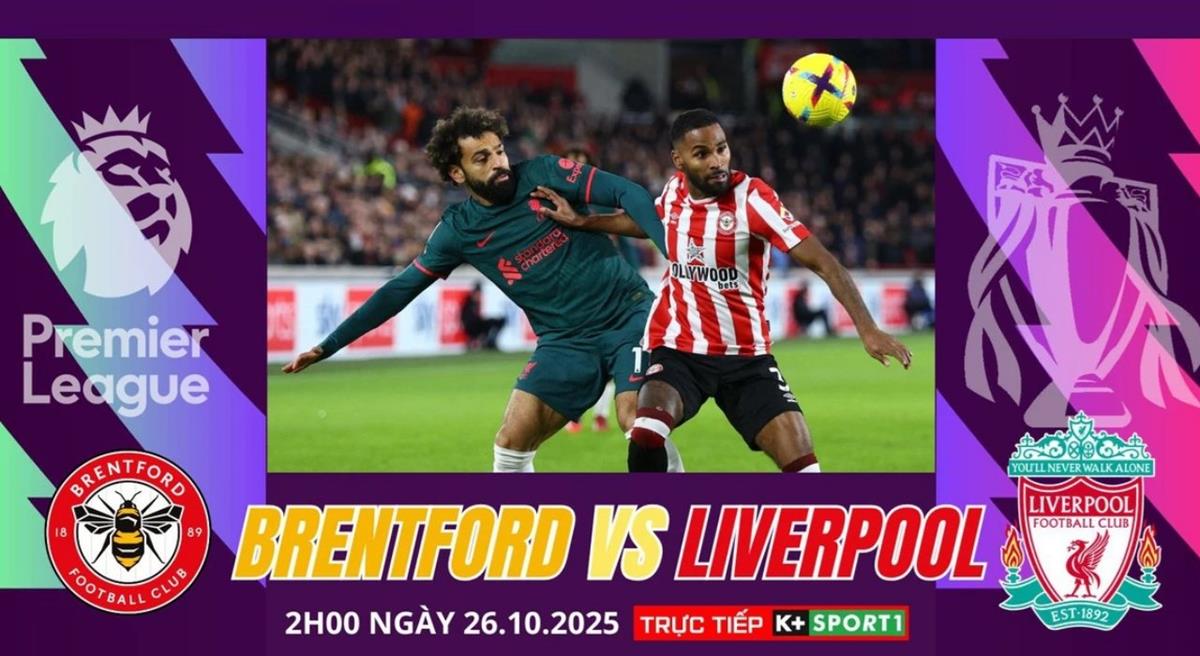 Nhận định Brentford vs Liverpool 02h00 ngày 26/10/2025, giải Ngoại hạng Anh