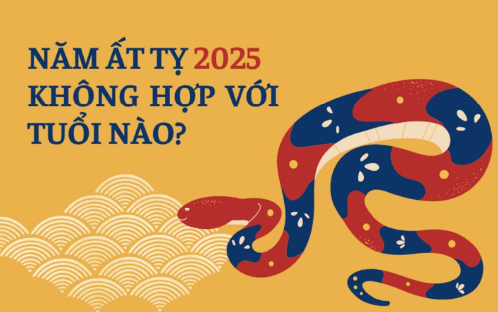 Năm Ất Tỵ 2025 không hợp với tuổi nào?