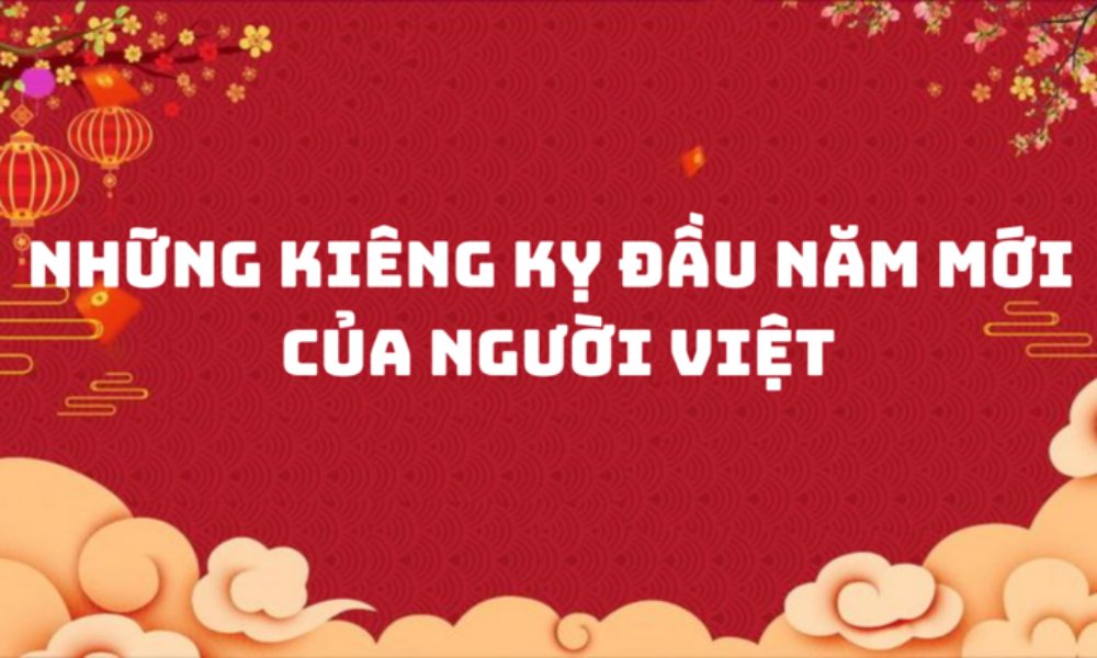 Những kiêng kỵ đầu năm mới của người Việt