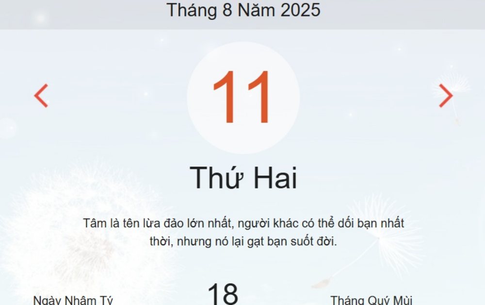 Âm lịch hôm nay 11/8 – Lịch âm và lịch vạn niên ngày 11/8/2025 chính xác nhất