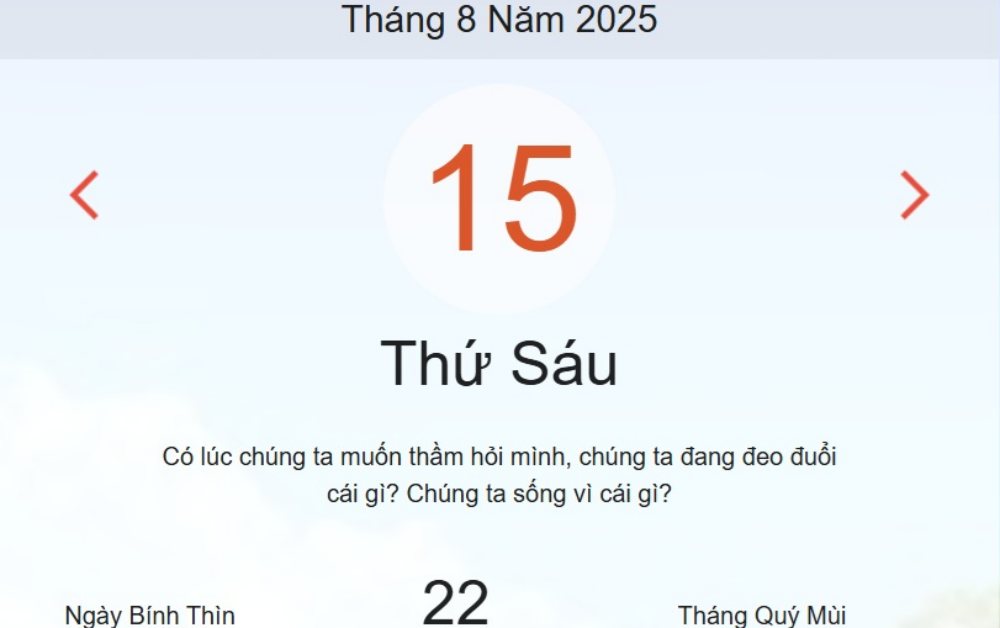 Âm lịch hôm nay 15/8 – Lịch âm và lịch vạn niên ngày 15/8/2025 chính xác nhất