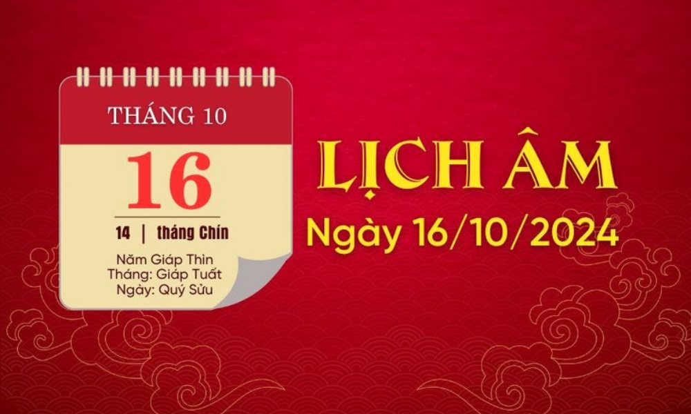 Lịch âm ngày 16/10/2024 - lịch vạn niên - xem lịch âm chính xác