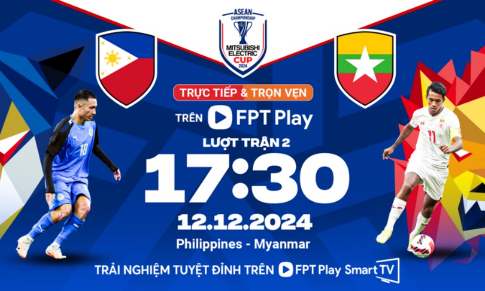 Xem trực tiếp bóng đá AFF Cup 2024 Philippines vs Myanmar Ở đâu trên kênh nào?