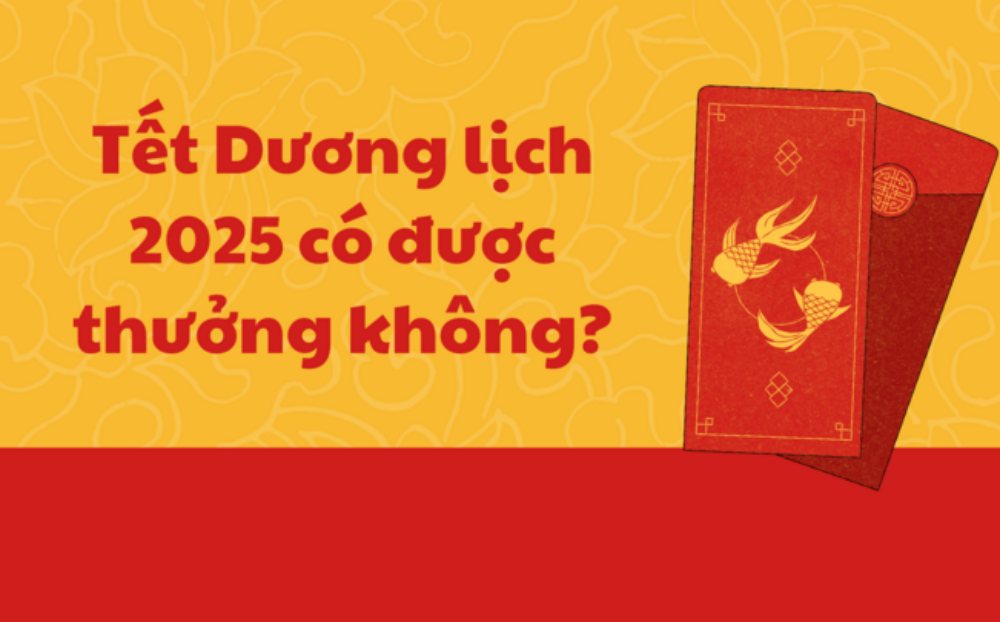 Tết Dương lịch 2025 người lao động có được thưởng không?