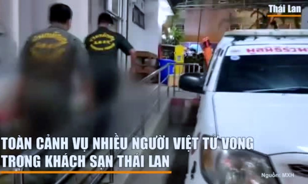 Clip Toàn cảnh vụ nhiều người Việt tử vong ở Bangkok