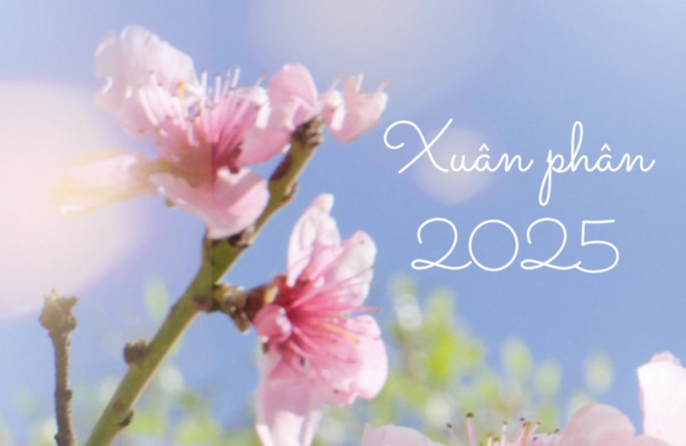 Ngày Xuân phân năm 2025 là ngày nào?