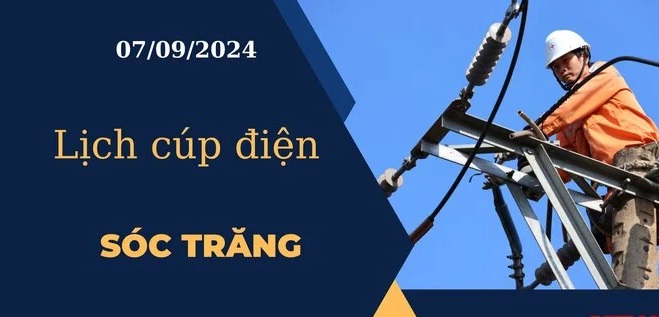 Lịch cúp điện hôm nay ngày 07/09/2024 tại Sóc Trăng