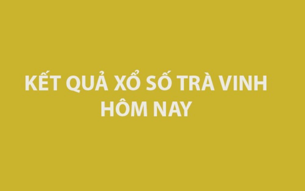 Kết quả xổ số Trà Vinh hôm nay ngày 3/1/2025 - XSTV 3/1